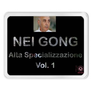 Nei Gong  - Alta Specializzazione Vol. 1